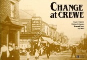 Change at Crewe  by CURRAN, Howard; GILSENAN, Michael; OWEN, Bernard & OWEN, Joy 